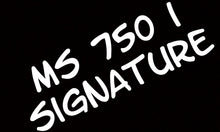 MS 750 I-Signature